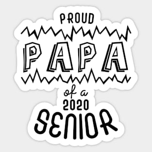 Proud Papa of a 2020 Senior - SUPER PAPA Sticker